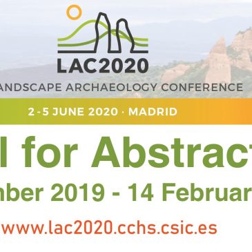 Call for Papers. Landscape Archaeology Conference 2020. Madrid 2-5 June.